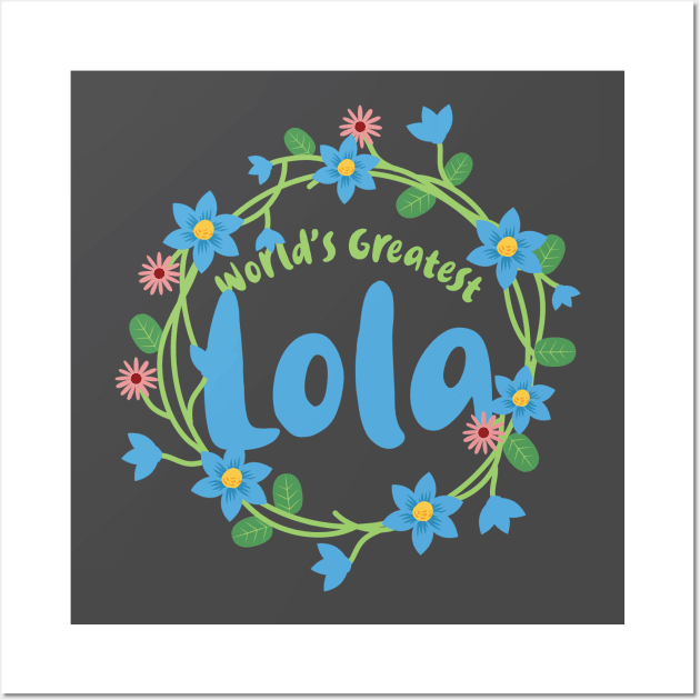 World's Greatest Lola Wall Art by Filipino